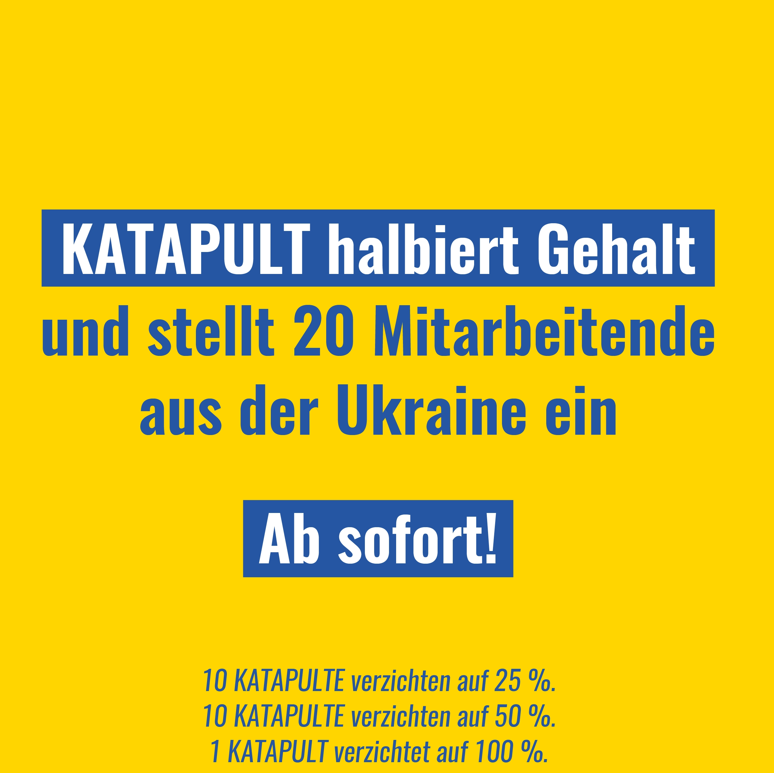 KATAPULT-Mitarbeitende verzichten auf 50 % Gehalt und stellen 20 Mitarbeitende aus der Ukraine ein!