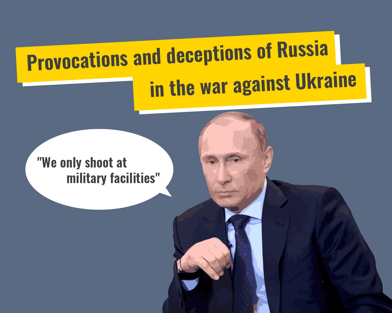 Provocations and deceptions of Russia in the war against Ukraine