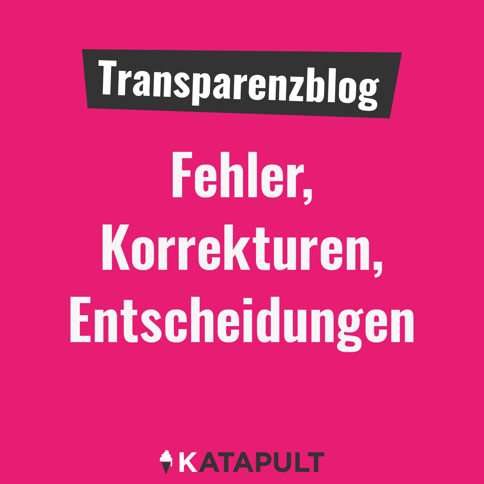 Transparenzblog der KATAPULT-Onlineredaktion