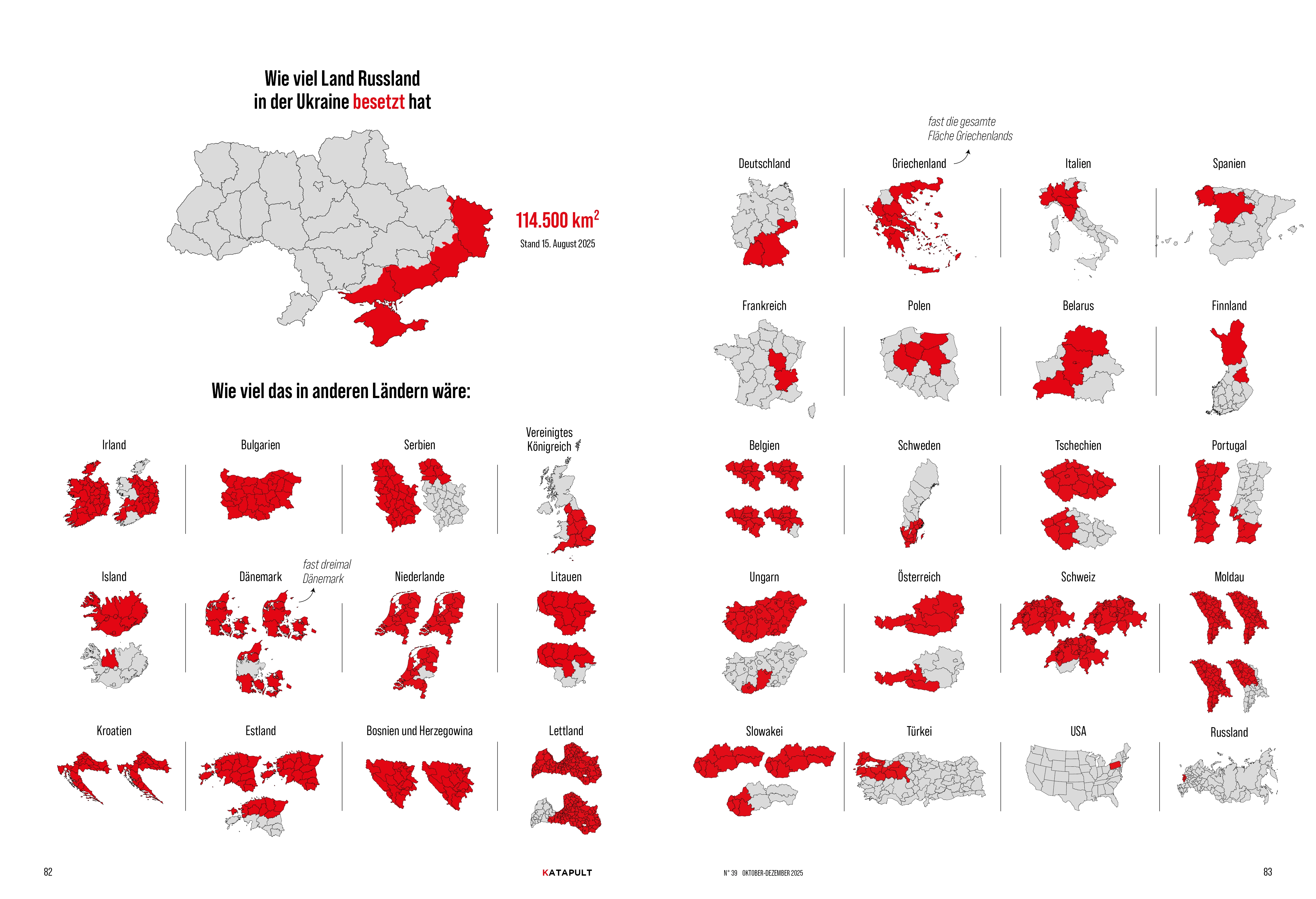 Zum Stand vom 15. August 2025 hat Russland 114.500 Quadratkilometer in der Ukraine besetzt. Das entspricht in etwa der Fläche Bulgariens oder der Fläche von Baden-Württemberg, Bayern und Sachsen zusammen.