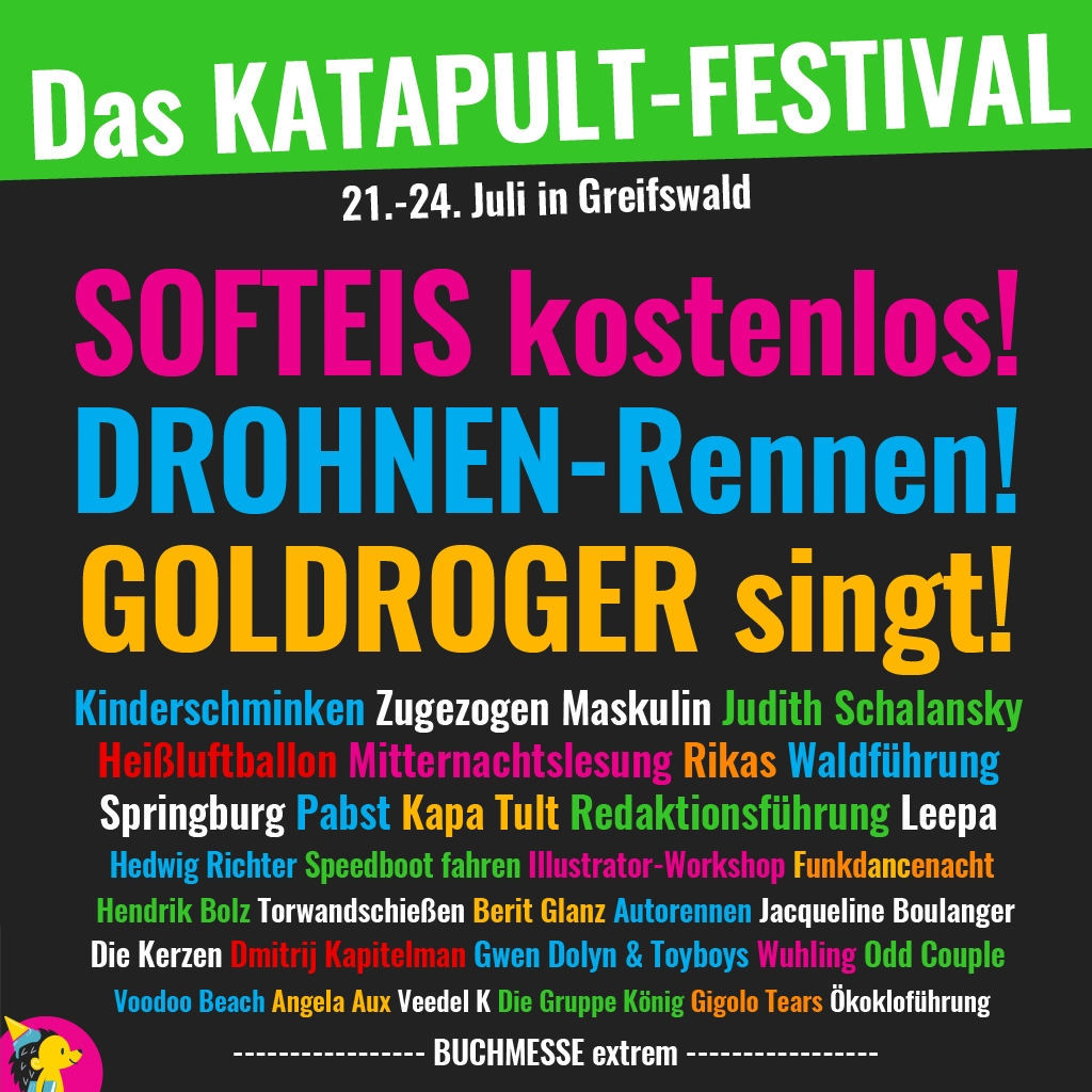 Das ist das weltbeste KATAPULT-Festival!