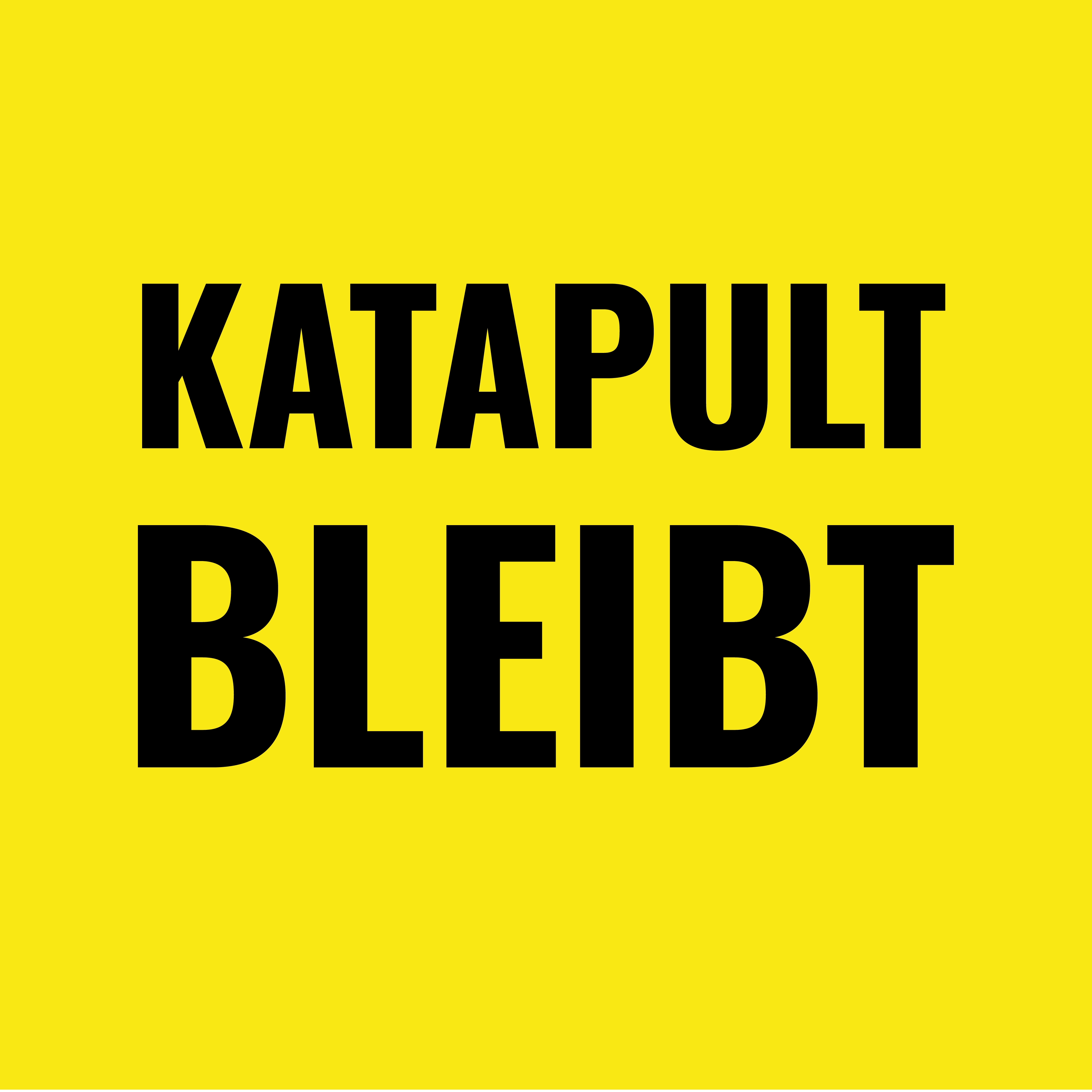 KATAPULT BLEIBT